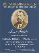 Ludwig (Louis) Traube, Marianne Büning, Jüdische Kultur und Zeitgeschichte