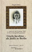 Gisela Jacobius - als Jüdin in Berlin, Magrit Delius, Jüdische Kultur und Zeitgeschichte