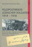 Feldpostbriefe jüdischer Soldaten 1914-1918, Sabine Hank, Hermann Simon, Jewish culture and contemporary history