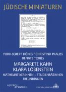 Margarete Kahn und Klara Löbenstein, York-Egbert König, Christina Prauss, Renate Tobies, Jewish culture and contemporary history