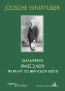 James Simon , Olaf Matthes, Jüdische Kultur und Zeitgeschichte