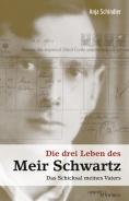 Die drei Leben des Meir Schwartz, Anja Schindler, Jewish culture and contemporary history