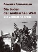 Die Juden der arabischen Welt, Georges Bensoussan, Jüdische Kultur und Zeitgeschichte