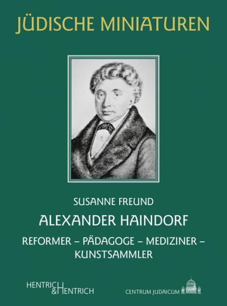Alexander Haindorf, Susanne Freund, Jüdische Kultur und Zeitgeschichte