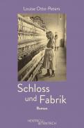 Schloss und Fabrik, Louise Otto-Peters, Jüdische Kultur und Zeitgeschichte