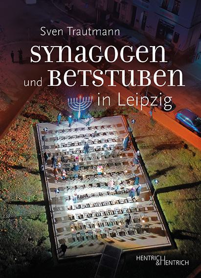 Synagogen und Betstuben in Leipzig, Sven Trautmann, Jüdische Kultur und Zeitgeschichte