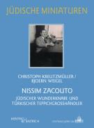 Nissim Zacouto, Christoph Kreutzmüller, Bjoern Weigel, Jewish culture and contemporary history