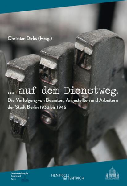 Cover ...auf dem Dienstweg, Christian Dirks (Ed.), Hermann Simon (Ed.), Jewish culture and contemporary history