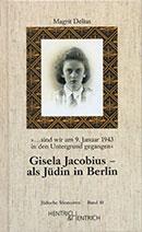 Cover Gisela Jacobius - als Jüdin in Berlin, Magrit Delius, Jewish culture and contemporary history