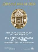 Die Privatsynagoge "Beth Zion", Heidi Ehwald, Sabine Krusen, Lutz Mauersberger, Jüdische Kultur und Zeitgeschichte
