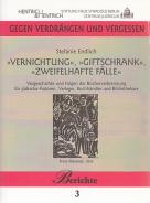 Vernichtung, Giftschrank, zweifelhafte Fälle, Stefanie Endlich, Jewish culture and contemporary history