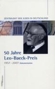 Fünfzig Jahre Leo-Baeck-Preis, 1957-2007, Jüdische Kultur und Zeitgeschichte