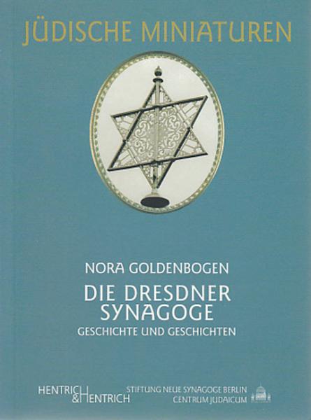 Cover Die Dresdner Synagoge, Nora Goldenbogen, Jewish culture and contemporary history