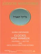 Glückel von Hameln, Elvira Grözinger, Jüdische Kultur und Zeitgeschichte