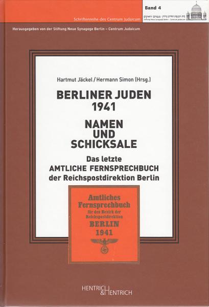 Cover Berliner Juden 1941. Namen und Schicksale, Hartmut Jäckel, Hermann Simon, Jewish culture and contemporary history