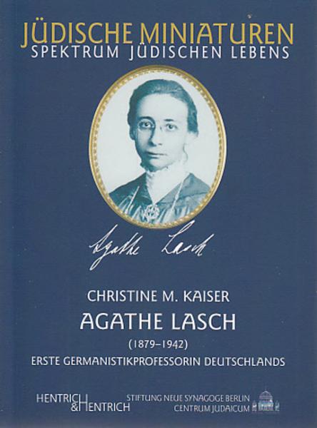 Cover Agathe Lasch, Christine M. Kaiser, Jüdische Kultur und Zeitgeschichte