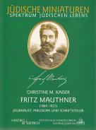 Fritz Mauthner, Christine M. Kaiser, Jüdische Kultur und Zeitgeschichte