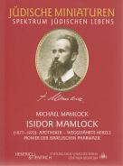 Isidor Mamlock, Michael Mamlock, Jüdische Kultur und Zeitgeschichte