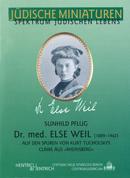 Cover Dr. med. Else Weil, Sunhild Pflug, Jüdische Kultur und Zeitgeschichte