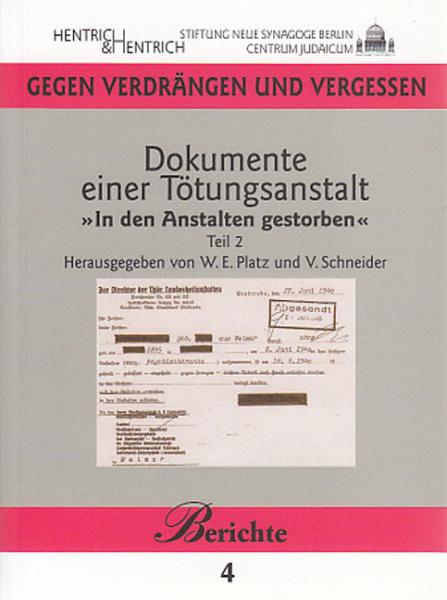 Cover Dokumente einer Tötungsanstalt, W. E. Platz, Volkmar Schneider, Jewish culture and contemporary history