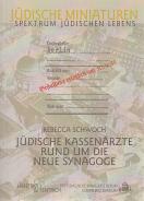 Jüdische Kassenärzte rund um die Neue Synagoge, Rebecca Schwoch, Jüdische Kultur und Zeitgeschichte