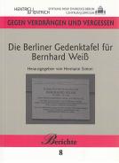 Die Berliner Gedenktafel für Bernhard Weiß, Hermann Simon, Jüdische Kultur und Zeitgeschichte