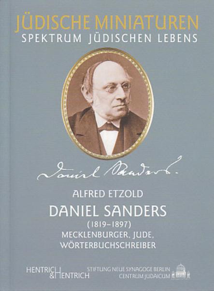 Cover Daniel Sanders, Alfred Etzold, Jüdische Kultur und Zeitgeschichte