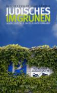 Jüdisches im Grünen, Lara Dämmig, Judith Kessler, Jüdische Kultur und Zeitgeschichte