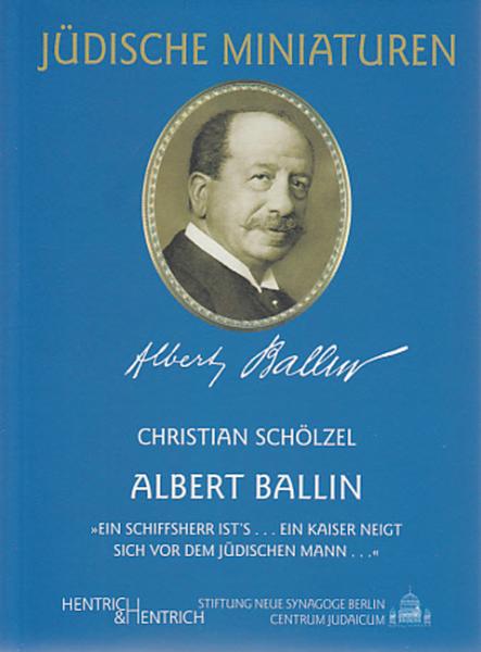Cover Albert Ballin, Christian Schölzel, Jüdische Kultur und Zeitgeschichte