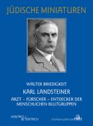 Karl Landsteiner, Walter Briedigkeit, Jüdische Kultur und Zeitgeschichte