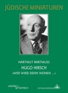 Hugo Hirsch, Hartmut Bartmuß, Jewish culture and contemporary history