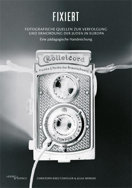 Cover Fixiert, Christoph Kreutzmüller, Julia Werner, Jüdische Kultur und Zeitgeschichte