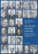 Zu Recht wieder Anwalt, Hans Bergemann, Rechtsanwaltskammer Berlin - RAK (Ed.), Jewish culture and contemporary history