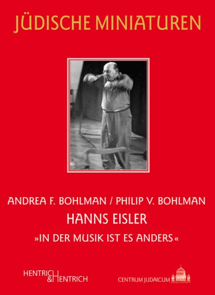 Cover Hanns Eisler, Andrea F. Bohlman, Philip V. Bohlman, Jüdische Kultur und Zeitgeschichte