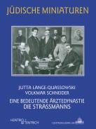 Eine bedeutende Ärztedynastie , Jutta Lange-Quassowski, Volkmar Schneider, Jüdische Kultur und Zeitgeschichte