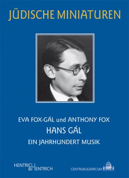 Cover Hans Gál, Anthony Fox, Eva Fox-Gál, Gerold  Gruber (Ed.), Jewish culture and contemporary history