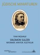 Salomon Sulzer, Tina Frühauf, Louis Lewandowski  Festival (Ed.), Jewish culture and contemporary history