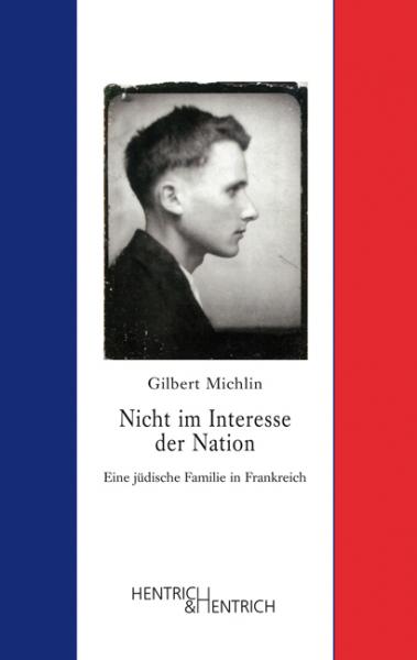 Cover „Nicht im Interesse der Nation“, Gilbert Michlin, Jewish culture and contemporary history