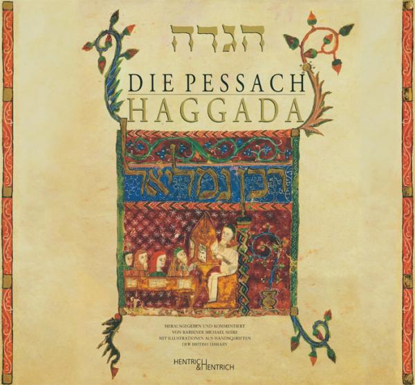 Cover Die Pessach Haggada, Michael Shire (Hg.), Jüdische Kultur und Zeitgeschichte