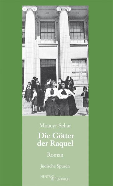 Cover Die Götter der Raquel, Moacyr Scliar, Jüdische Kultur und Zeitgeschichte