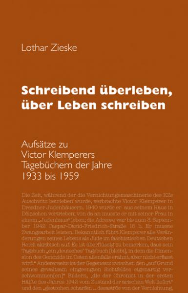 Cover Schreibend überleben, über Leben schreiben, Lothar Zieske, Jüdische Kultur und Zeitgeschichte