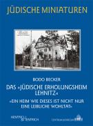 Das „Jüdische Erholungsheim Lehnitz“, Bodo Becker, Jüdische Kultur und Zeitgeschichte