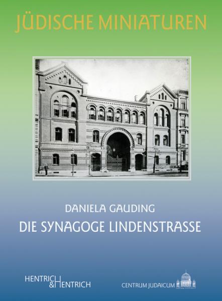 Cover Die Synagoge Lindenstraße, Daniela Gauding, Jewish culture and contemporary history