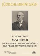 Max Hirsch, Wolfgang Ayaß, Jewish culture and contemporary history