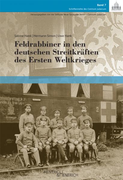 Cover Feldrabbiner in den deutschen Streitkräften des Ersten Weltkrieges, Sabine Hank, Uwe Hank, Hermann Simon, Jewish culture and contemporary history