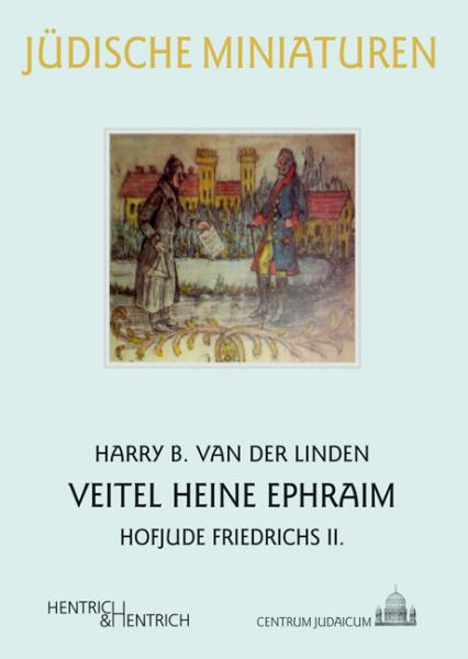 Cover Veitel Heine Ephraim, Harry B. van der Linden, Jüdische Kultur und Zeitgeschichte