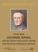 Zacharias Frankel, Esther Seidel, Jewish culture and contemporary history