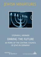 Daring the Future, Stephan J.  Kramer, Jüdische Kultur und Zeitgeschichte