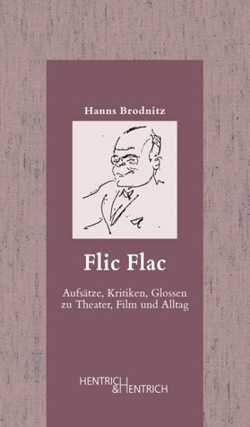 Cover Flic Flac, Hanns Brodnitz, Wolfgang Jacobsen (Ed.), Jewish culture and contemporary history