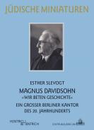 Magnus Davidsohn, Esther Slevogt, Louis Lewandowski  Festival (Hg.), Jüdische Kultur und Zeitgeschichte